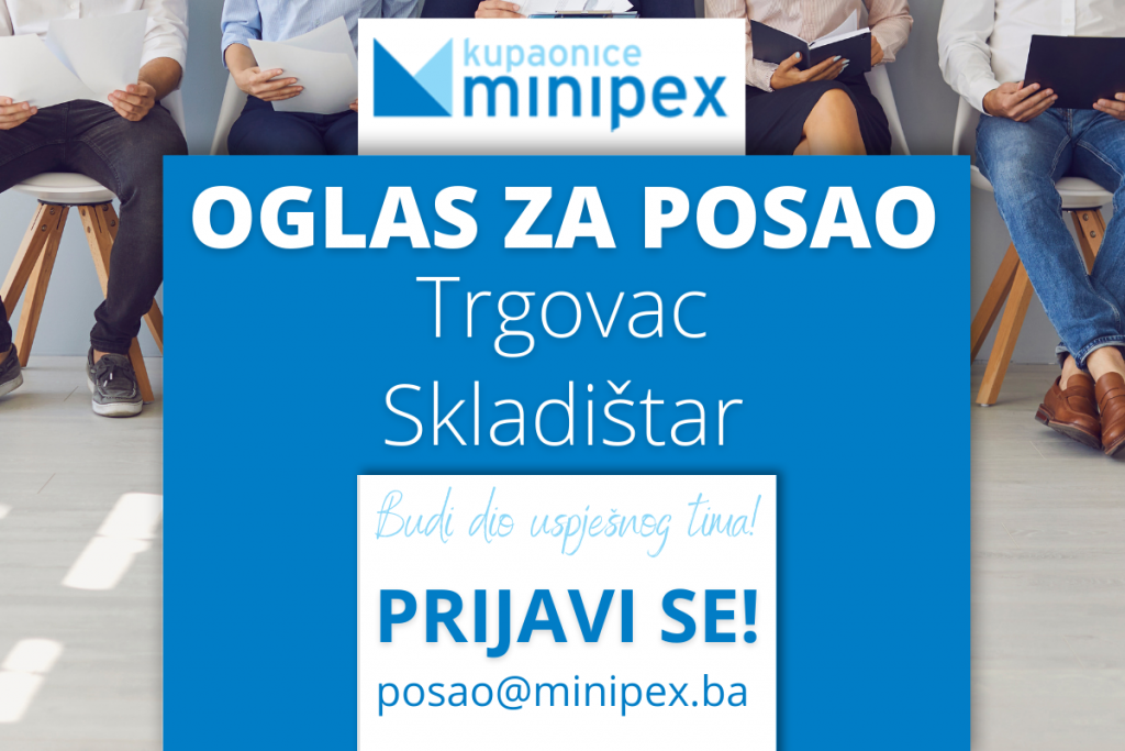 Minipex Natječaj za radna mjesta Trgovac / Prodajni savjetnik i Skladištar